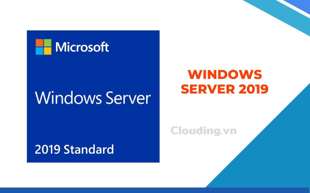 Windows Server 2019 là một bản phân phối mới của VPS Windows