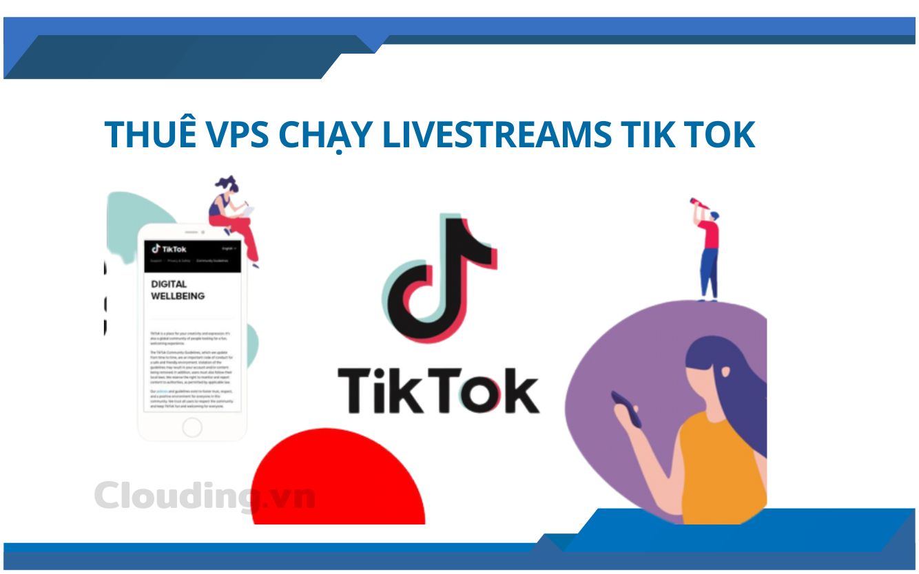Thuê VPS chạy livestreams Tik Tok