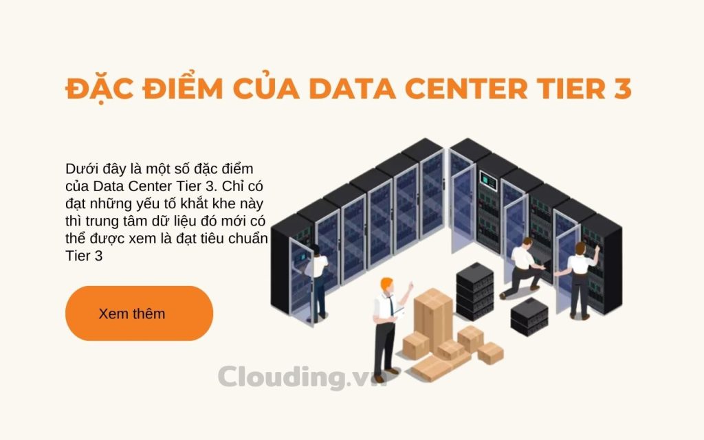 Đặc điểm của Data Center Tier 3
