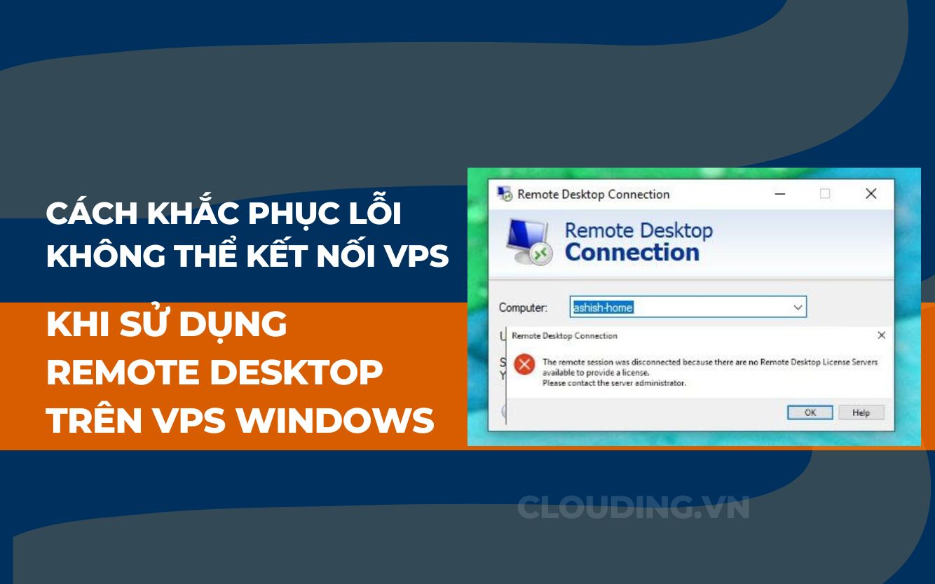 Cách khắc phục lỗi Không thể kết nối VPS khi sử dụng Remote Desktop trên VPS Windows 