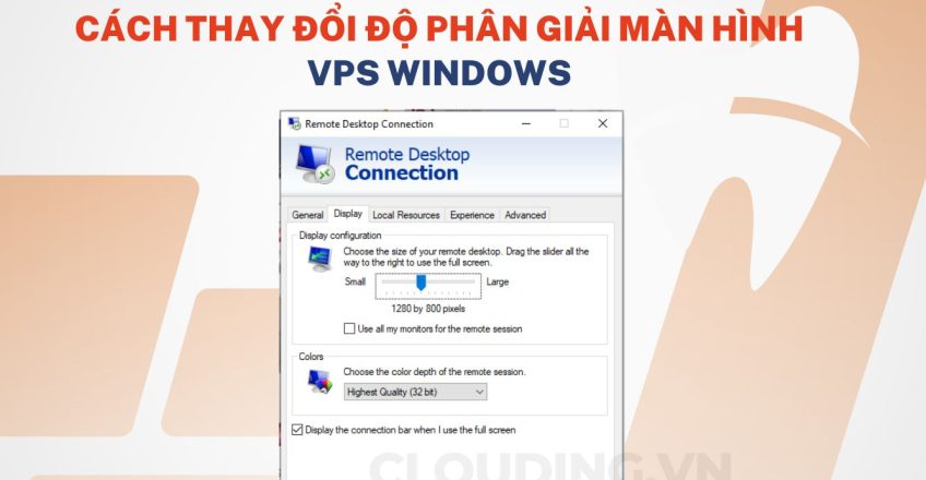 Cách thay đổi độ phân giải màn hình VPS Windows