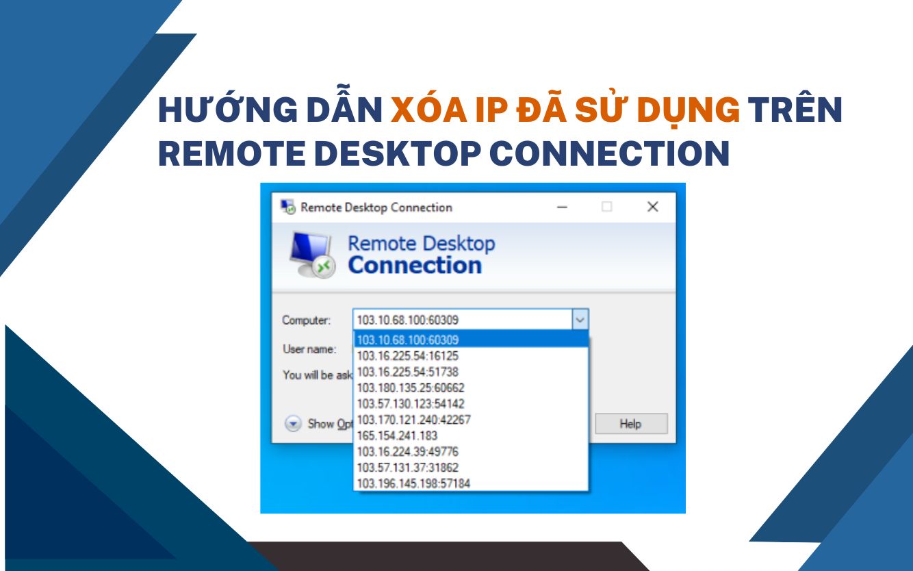 Hướng dẫn xóa IP đã sử dụng trên Remote Desktop Connection