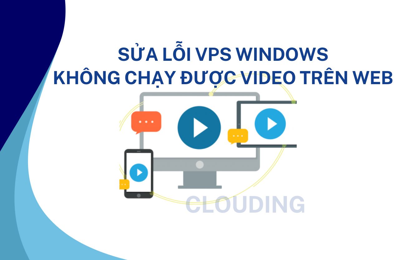 CLOUDING - Nhà cung cấp VPS làm Youtube Uy tín giá rẻ