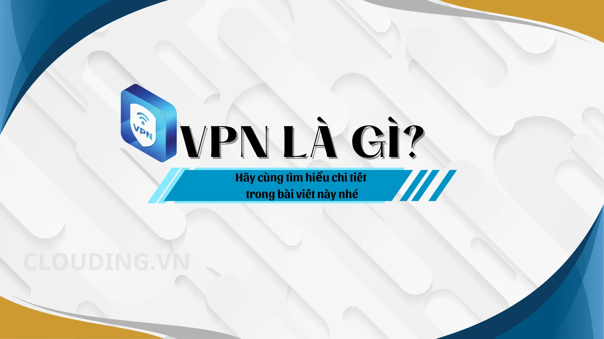 VPN Là gì?