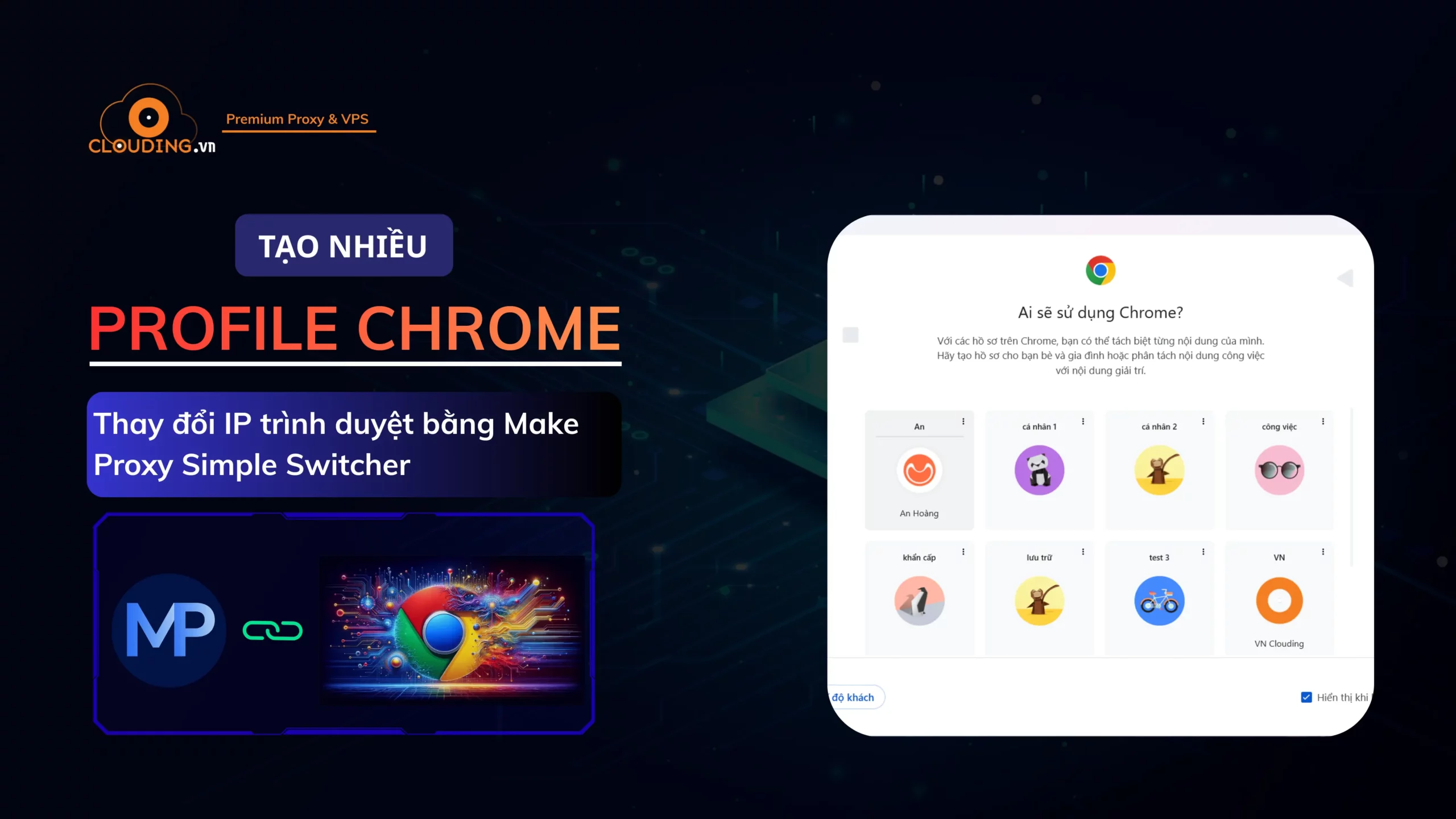 Tạo profile Chrome, thay đổi IP