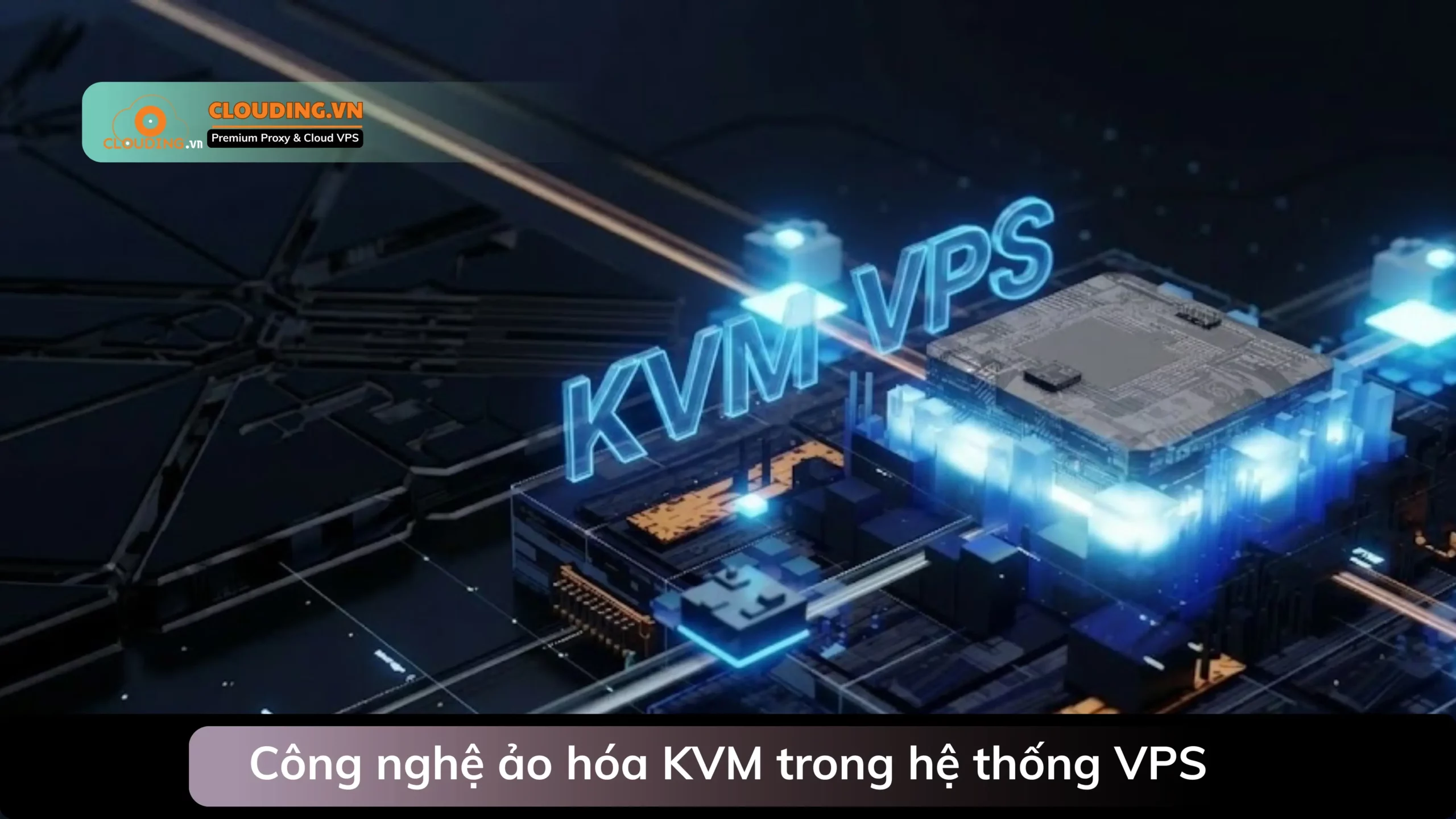 Hạ tầng Cloud VPS chạy ảo hóa KVM