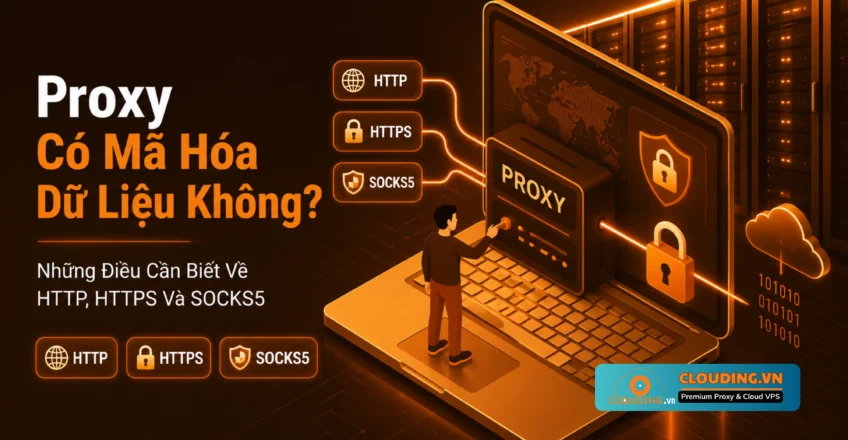 Proxy có mã hóa dữ liệu không